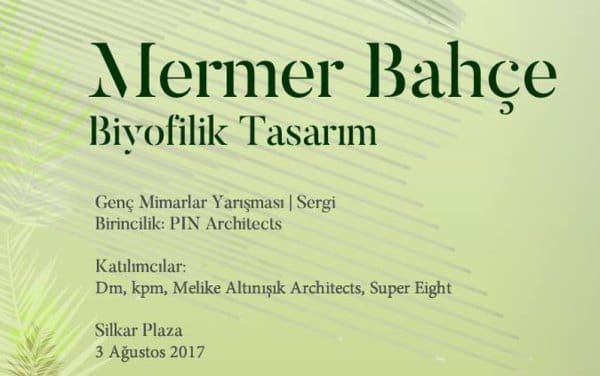 AKDO Genç Mimarlar Biyofilik Mermer Bahçe Yarışması  Sergisi