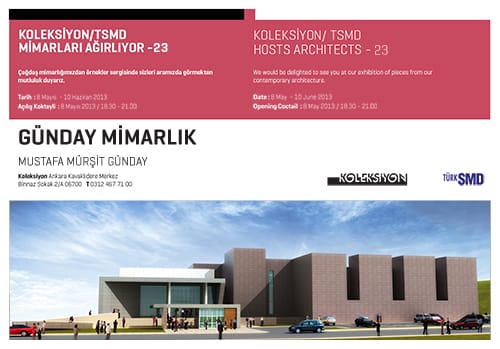 23. “Koleksiyon / TSMD Mimarları Ağırlıyor” ( 8 Mayıs – 10 Haziran 2013 )