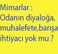 Mimarlar Odasında Muhalefet / Arif Atılgan