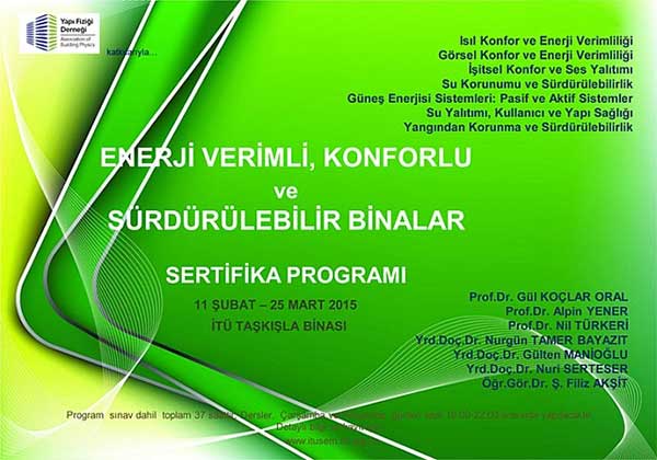 Enerji Verimli, Konforlu ve Sürdürülebilir Binalar (11 Şubat – 25 Mart 2015)