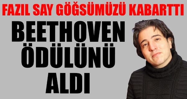 Fazıl Say, Uluslararası Beethoven Ödülü’nü aldı