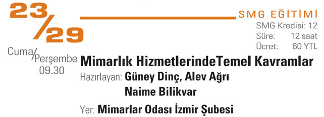 Mimarlık Hizmetinde Temel Kavramlar (23-29 Kasım 2007)