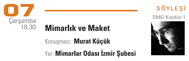 Mimarlık ve Maket (7 Kasım 2007)