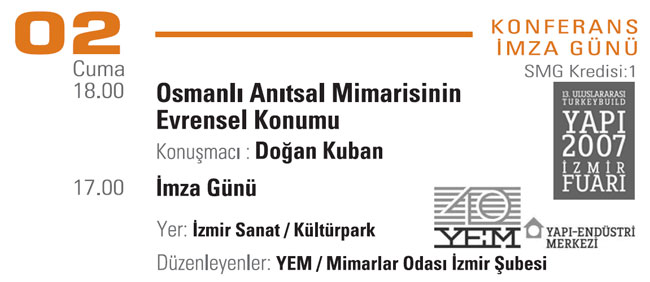 Osmanlı Anıtsal Mimarîsinin Evrensel Konumu (2 Kasım 2007)