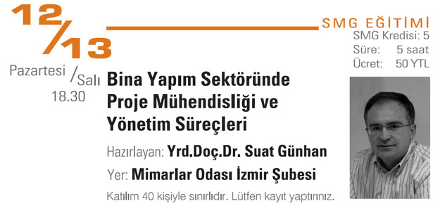 Bina yapım sektöründe proje mühendisliği ve yönetim süreçleri (12-13 Kasım 2007)