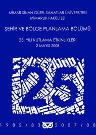 MSGSÜ Şehir ve Bölge Planlama Bölümü’nün kuruluşunun 25. yılı