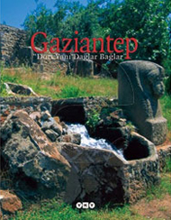 Gaziantep “Dört Yanı Dağlar Bağlar”