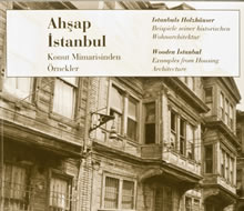 Ahşap İstanbul: Konut Mimarisinden Örnekler