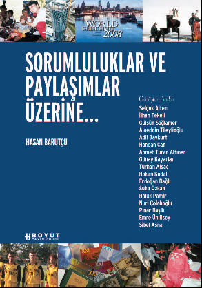“Sorumluluklar ve Paylaşımlar Üzerine…”