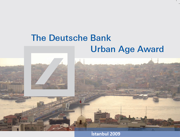 The Deutsche Bank Urban Age Award 2009 İstanbul