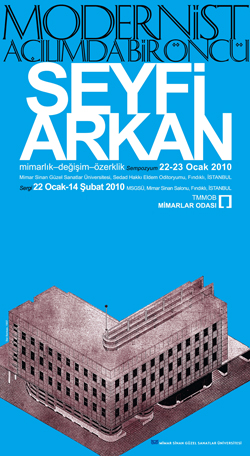 Modernist Açılımda Bir Öncü: SEYFİ ARKAN (22 Ocak – 14 Mart 2010)