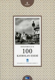 İstanbul’un 100 Kaybolan Eseri