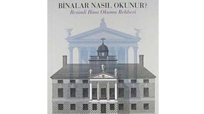 Binalar nasıl okunur?