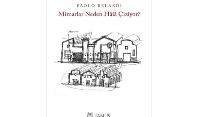 Mimarlar Neden Hala Çiziyor?