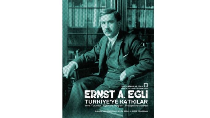 ERNST A. EGLI: TÜRKİYE’YE KATKILAR