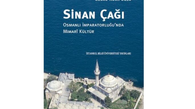 Yazar: Gülru Necipoğlu Çevirmen: Gül Çağalı Güven Yayınevi : İstanbul Bilgi Üniversitesi Yayınları – Tarih