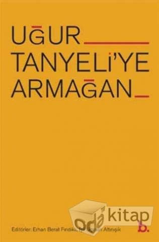 Uğur Tanyeli’ye Armağan