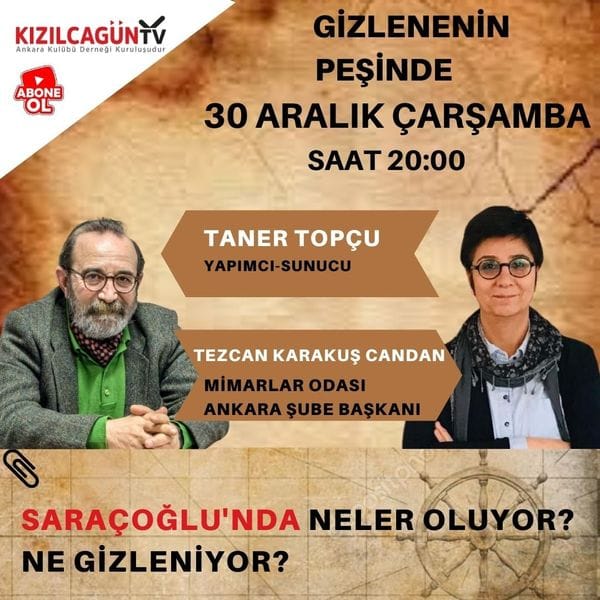 SARAÇOĞLU’DA NELER OLUYOR; NE GİZLENİYOR ? 30 Aralık Saat 20.00