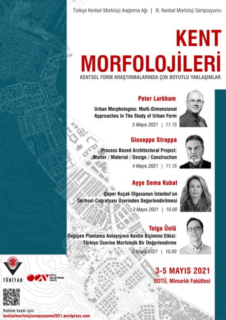 ‘KENT MORFOLOJİLERİ’  3-5 Mayıs 2021 ODTÜ Mimarlık Fakültesi
