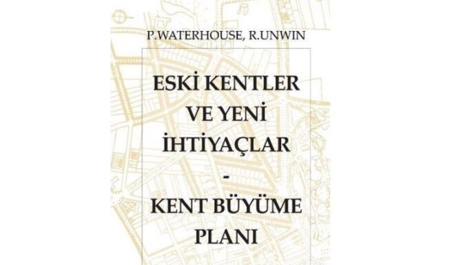 Eski Kentler ve Yeni İhtiyaçlar – Kent Büyüme Planı