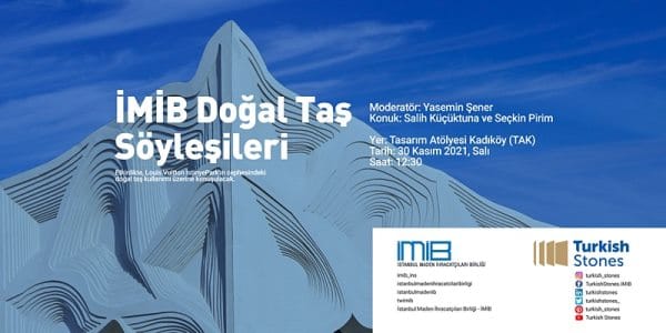İMİB Doğal Taş Söyleşileri: Salih Küçüktuna ve Seçkin Pirim