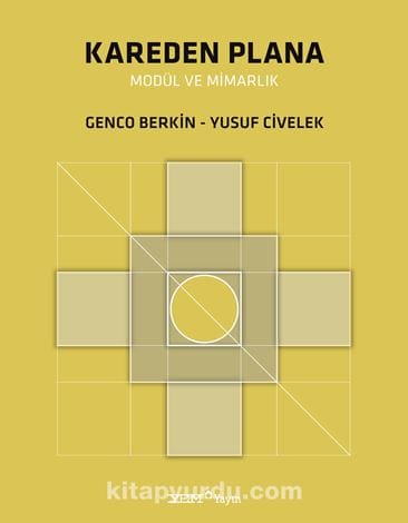 Kareden Plana Modül ve Mimarlık
