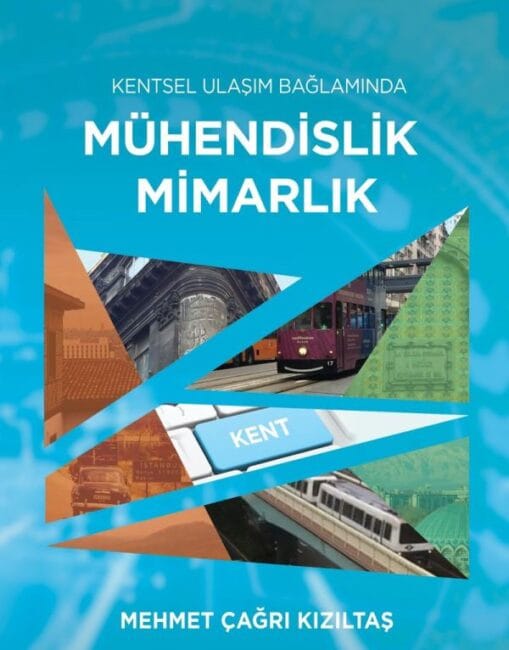 Kentsel Ulaşım Bağlamında Mühendislik Mimarlık