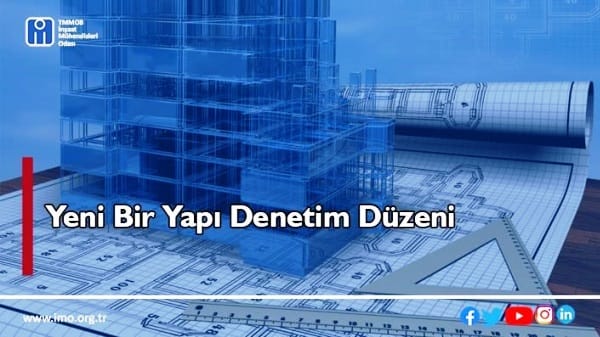 İMO: YENİ BİR YAPI DENETİM DÜZENİ