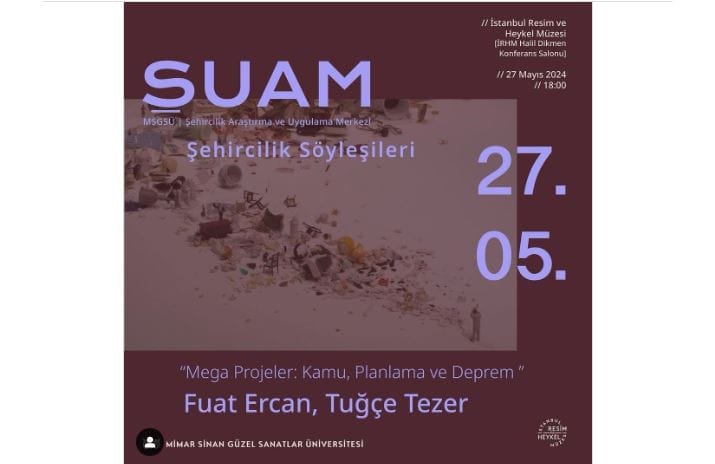 “Mega Projeler: Kamu, Planlama ve Deprem”