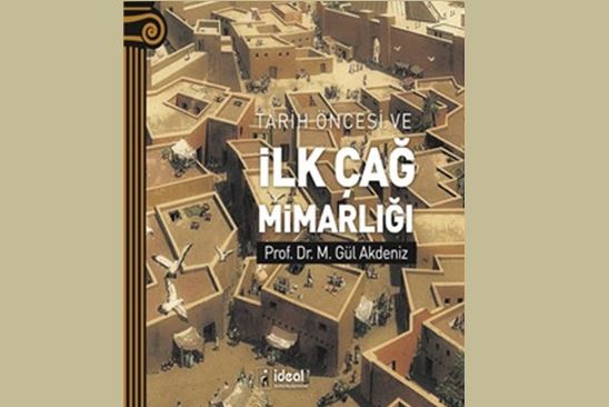 Tarih Öncesi ve İlk Çağ Mimarlığı