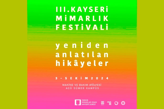 Kayseri Mimarlık Festivali: “Yeniden Anlatılan Hikâyeler”