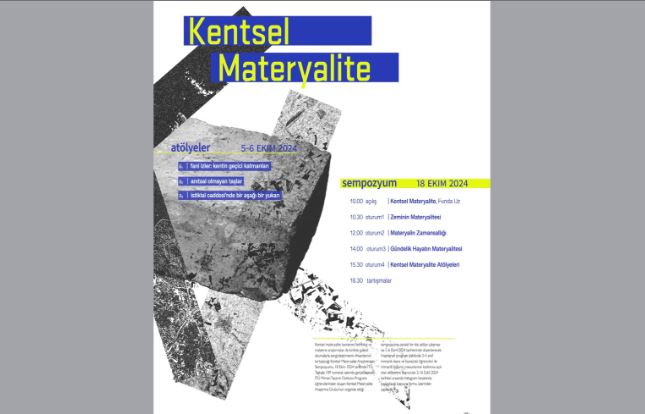 Kentsel Materyalite Araştırmaları Sempozyumu ve Atölye Programı