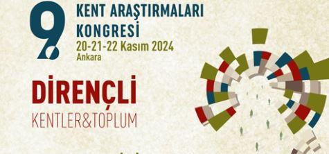 9. Kent Araştırmaları Kongresi: Dirençli Kentler