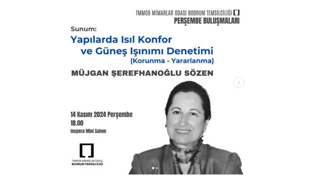 Prof. Dr. Müjgan Şerefhanoğlu Sözen yapılarda ısıl konforu anlatacak…