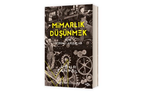 Mimarlık Düşünmek için Verimli Arızalar