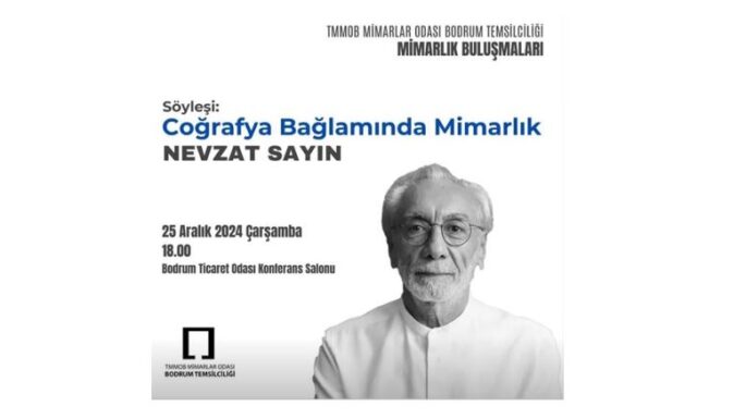 Nevzat Sayın: “Coğrafya Bağlamında Mimarlık”