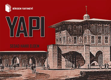 YAPI – Sedat Hakkı Eldem