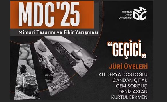 MDC’25: “Geçici” Öğrenci Mimari Tasarım ve Fikir Yarışması