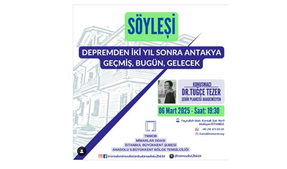 Depremden Sonra İki Yıl Antakya, Geçmiş, Bugün Gelecek…