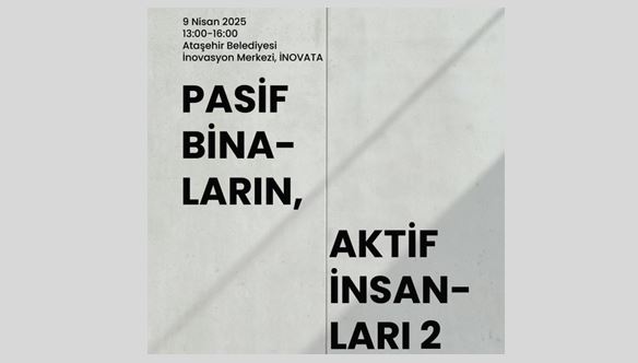 Pasif Binaların, Aktif İnsanları 2