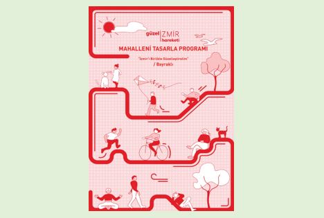 Mahalleni Tasarla Programı: “İzmir’i Birlikte Güzelleştirelim“ Bayraklı İlçesi