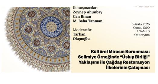 Kültürel Mirasın Korunması: Selimiye Örneğinde “Üslup Birliği” Yaklaşımı ile Çağdaş Restorasyon İlkelerinin Çatışması