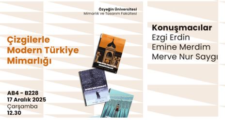 “Çizgilerle Modern Türkiye Mimarlığı” Özyeğin Üniversitesi Etkinliği