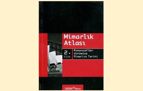 Mimarlık Atlası Mezopotamya’dan Bizans’a Mimarlık Tarihi 1-2 Cilt