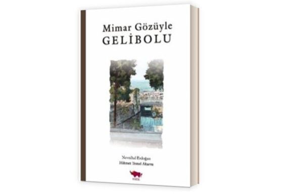 Mimar Gözüyle Gelibolu