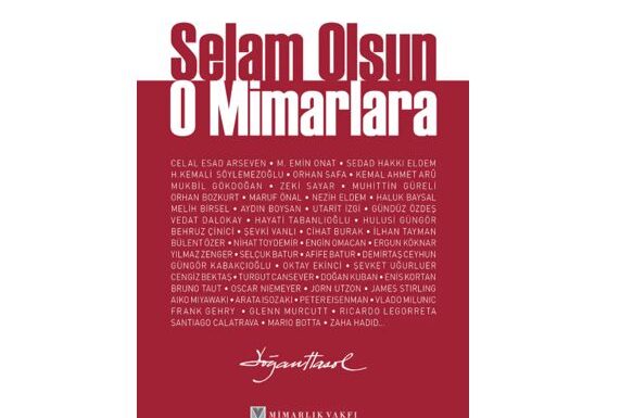Selam Olsun O Mimarlara
