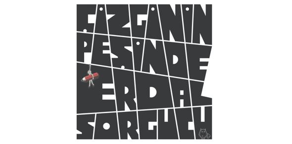 Çizginin Peşinde: Erdal Sorgucu II