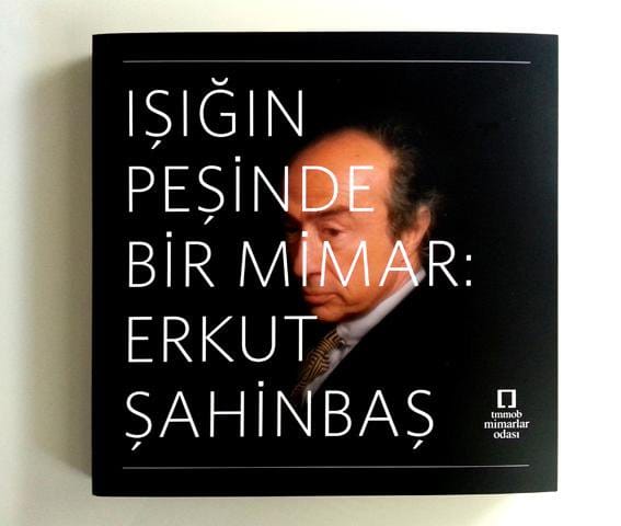 Işığın Peşinde Bir Mimar Erkut Şahinbaş