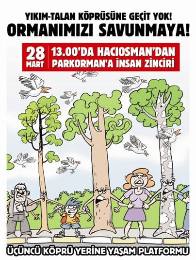Üçüncü Köprüye Karşı Ormanlarımızı Savunalım (28 Mart 2010)