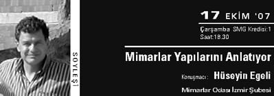 Mimarlar yapılarını anlatıyor (17 – 18 Ekim 2007)